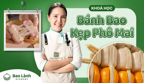 Khóa học Bánh Bao Kẹp Phô Mai